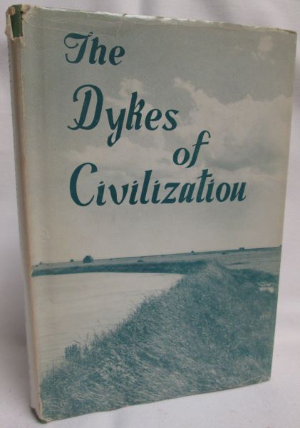 The Dykes of Civilization