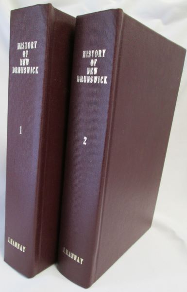 History of New Brunswick (2 Vol. set)