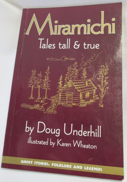 Miramichi Tales Tall & True