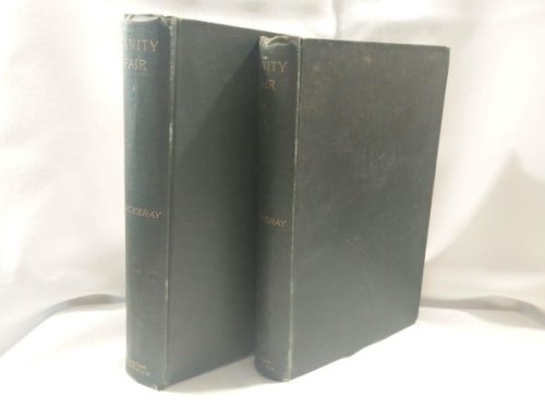 Vanity Fair - A Novel Without a Hero and Lovel the Widower (2 Volumes)