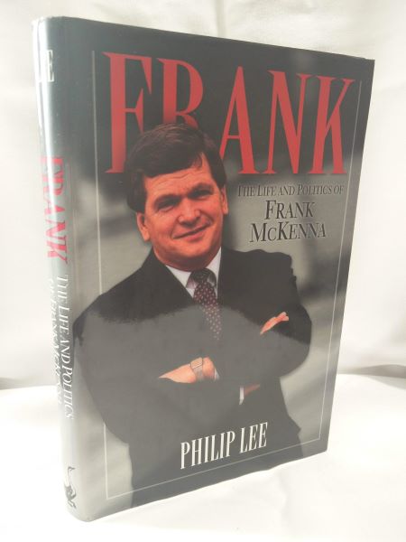 Frank; The Life and Politics of Frank McKenna