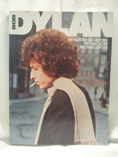 Bob Dylan - An Illustrated History