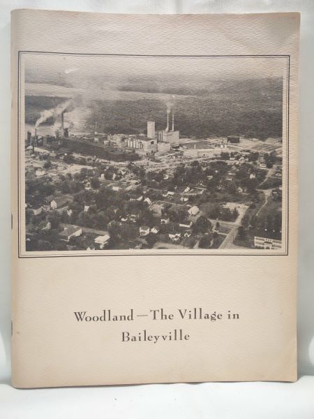 Some History of Woodland - The Village in Baileyville 