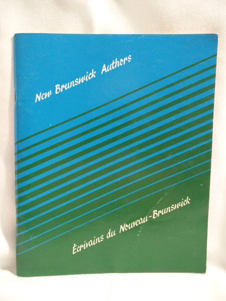 New Brunswick Authors/Ecrivains Du Nouveau-Brunswick