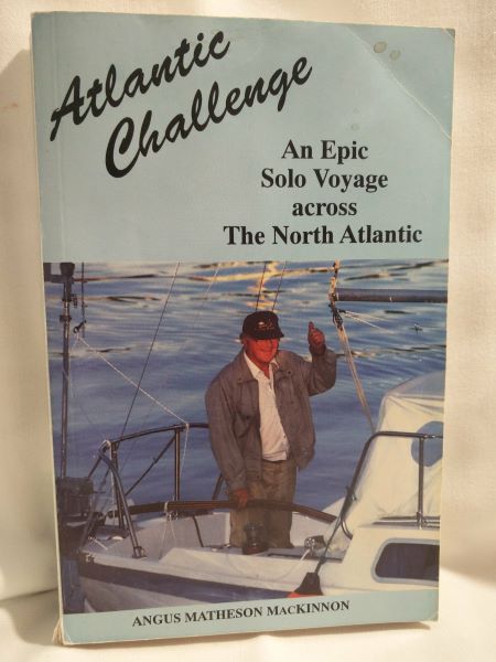 Atlantic Challenge - An Epic Solo Voyage across the North Atlantic