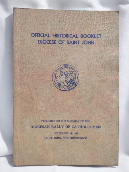 Official Historical Booklet; Diocese of Saint John