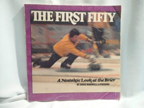 The First Fifty: A Nostalgic Look at the Brier