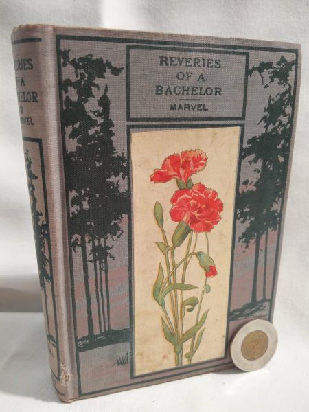 Reveries of a Bachelor or A Book of the Heart