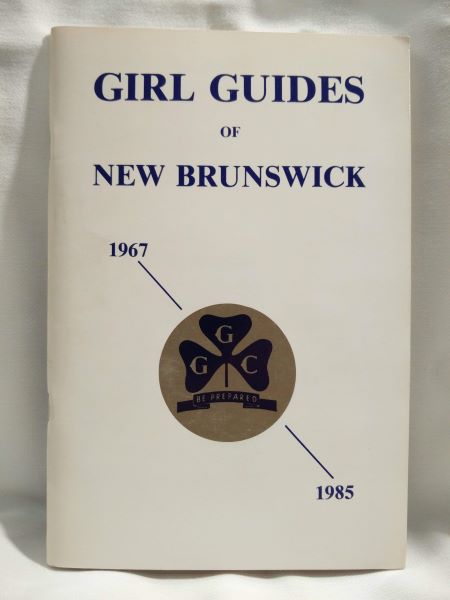 Girl Guides of New Brunswick 1967-1985