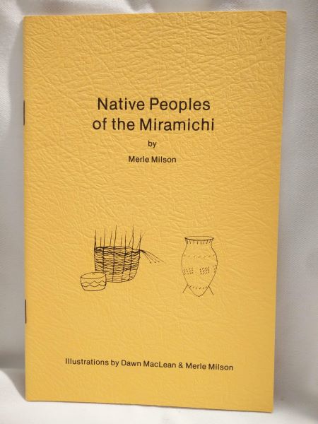 Native Peoples of the Miramichi
