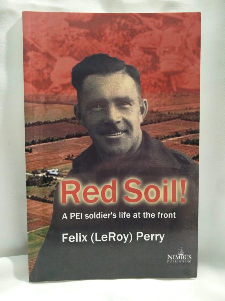 Red Soil! A PEI Soldier's Life at the Front
