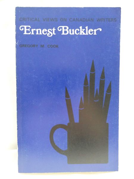 Ernest Buckler (Critical Views on Canadian Writers)