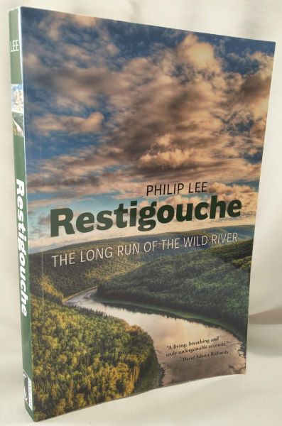 Restigouche - The Long Run of the Wild River