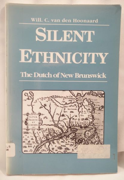 Silent Ethnicity - The Dutch of New Brunswick