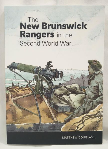 The New Brunswick Rangers in the Second World War