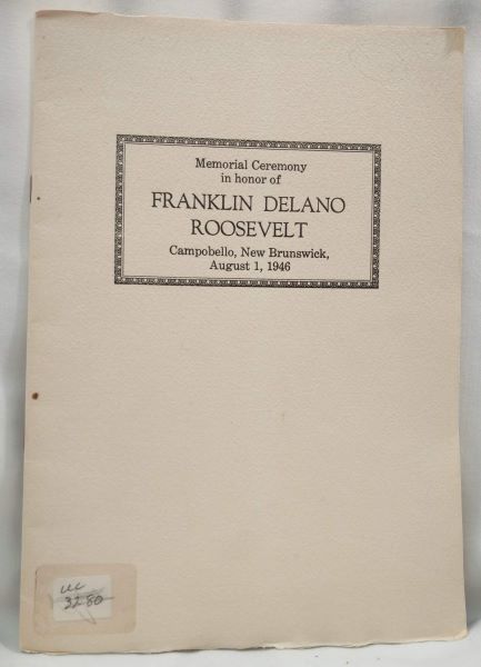 Memorial Ceremony in honor of Franklin Delano Roosevelt - Campobello, New Brunswick, August 1, 1946