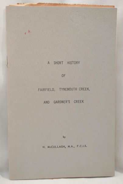 A Short History of Fairfield, Tynemouth Creek, and Gardner's Creek