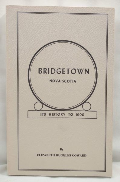 Bridgetown Nova Scotia - Its History to 1900