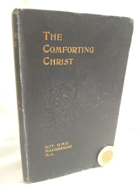 The Comforting Christ (The Golden Library of Christian Doctrine)