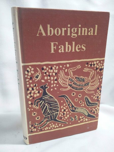 Aboriginal Fables and Legendary Tales