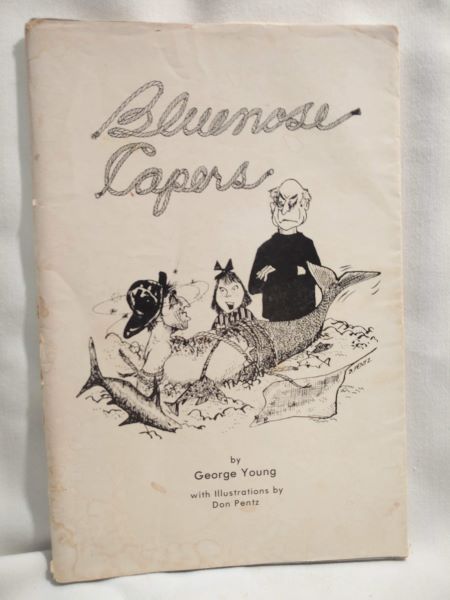 Bluenose Capers - Some Humourous Vignettes of Life in Nova Scotia and Other Stories