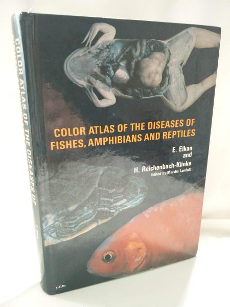 Color Atlas of the Diseases of Fishes, Amphibians and Reptiles