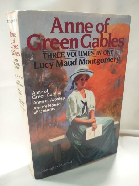 Anne of Green Gables/Anne of Avonlea/Anne's House of Dreams (Three Volumes in One)