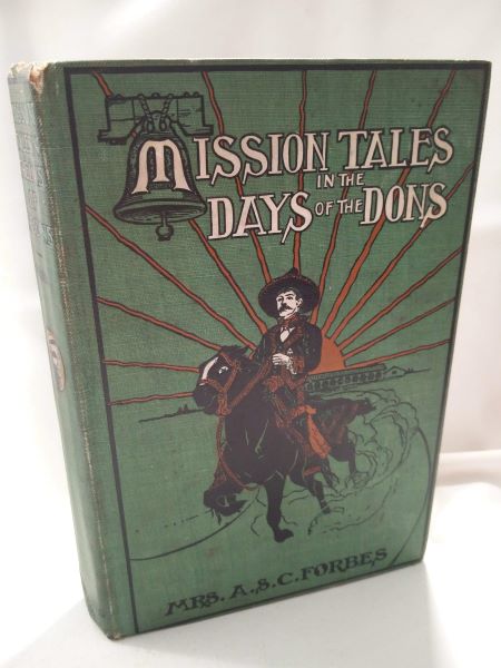 Mission Tales in the Days of the Dons