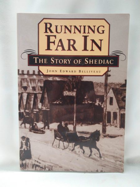 Running Far In; The Story of Shediac