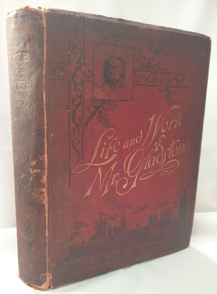 Life and Work of Mr. Gladstone