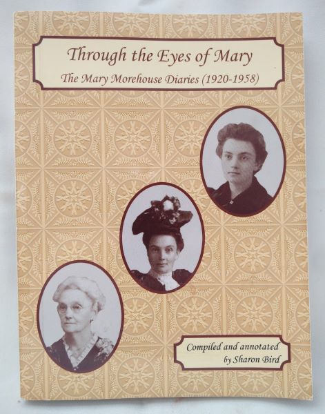 Through The Eyes of Mary; The Mary Morehouse Diaries (1920-1958)