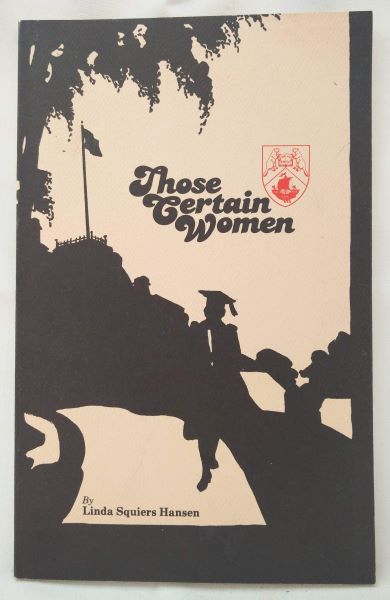 Those Certain Women; A History of the Associated Alumnae of U.N.B.