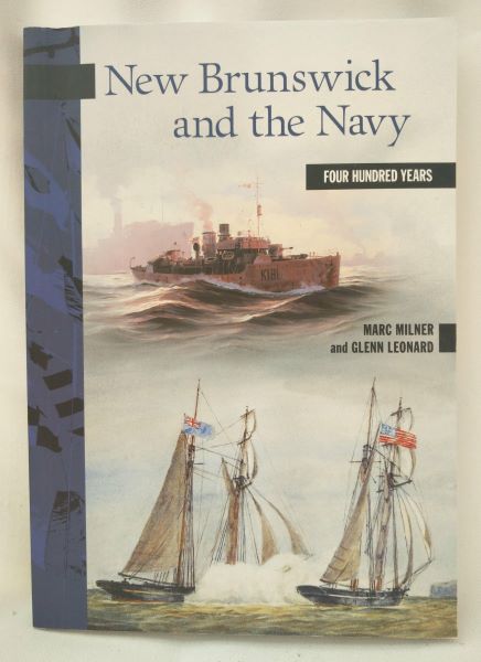 New Brunswick and the Navy - Four Hundred Years