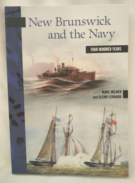 New Brunswick and the Navy - Four Hundred Years