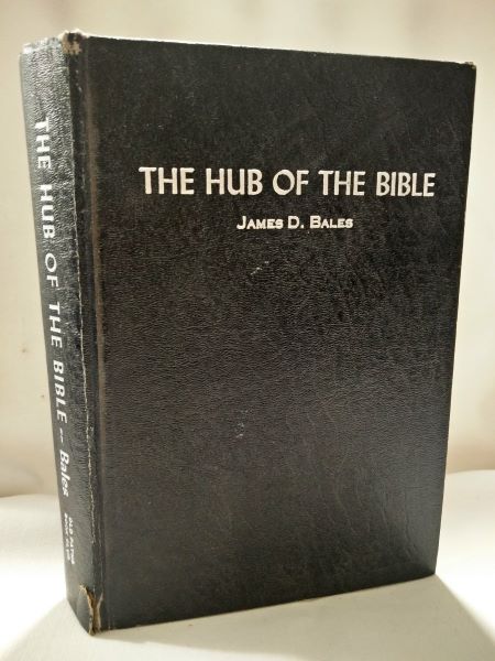 The Hub of the Bible, or, Acts Two Analyzed