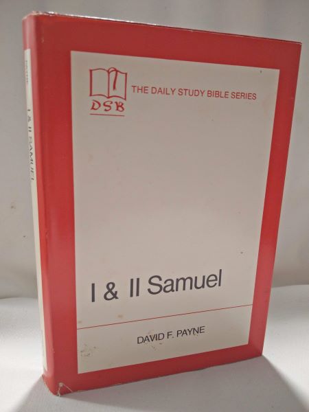 I & II Samuel (The Daily Study Bible Series)