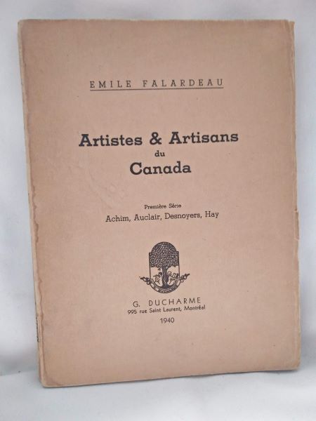 Artistes & Artisans du Canada - Premiere Serie - Achim, Auclair, Desnoyers, Hay