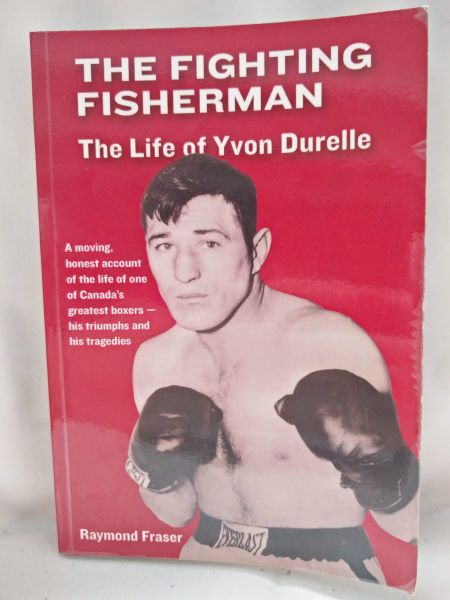 The Fighting Fisherman; The Life of Yvon Durelle