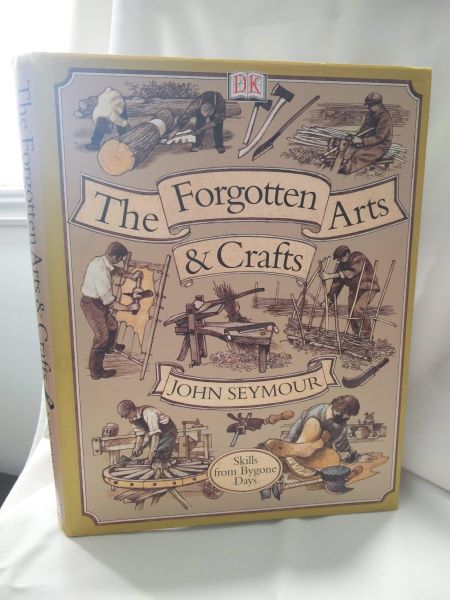 The Forgotten Arts & Crafts - Skills from Bygone Days