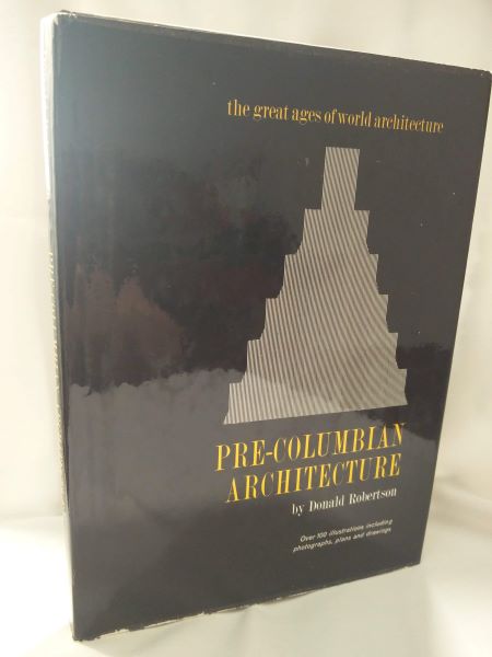 Pre-Columbian Architecture (The Great Ages of World Architecture)