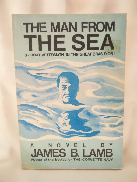 The Man From the Sea - U-Boat Aftermath in the Great Bras d'Or!