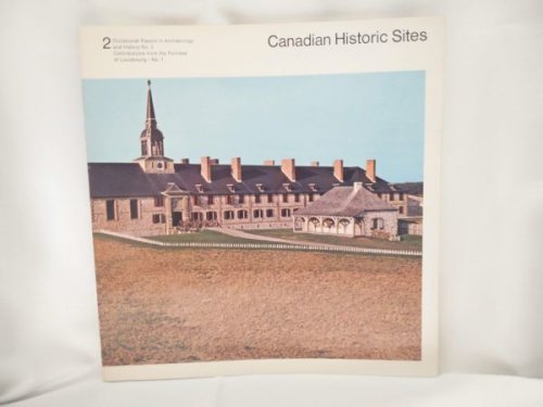 Canadian Historic Sites: Occasional Papers in Archaeology and History - No. 2