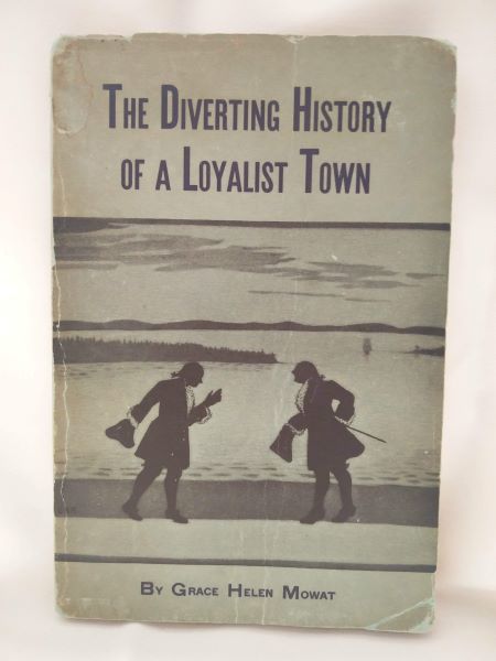 The Diverting History of a Loyalist Town (Signed)