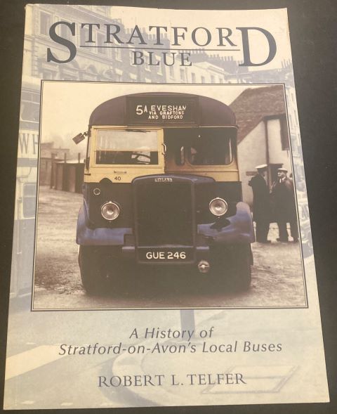 Stratford Blue: A History of Stratford-on-Avon's Local Buses