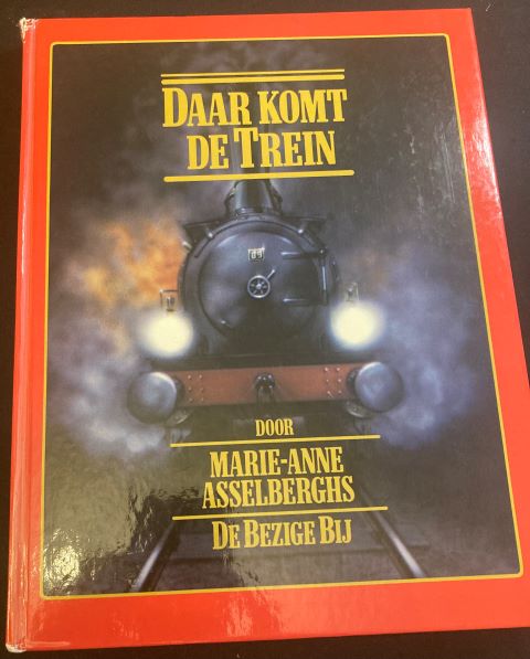Daar komt de trein (Dutch Edition)