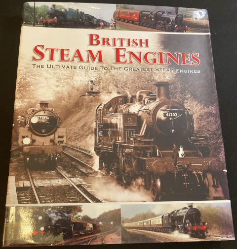 British Steam Engines: The Ultimate Guide to the Greatest Steam Engines (Picture This)
