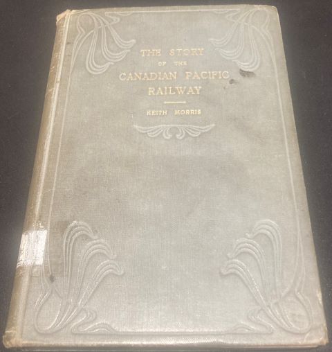 The Story of the Canadian Pacific Railway