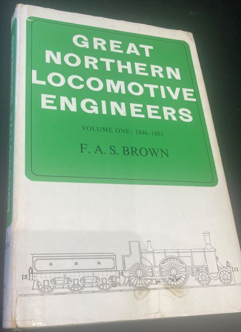 Great Northern Locomotive Engineers Volume 1 1846-1881