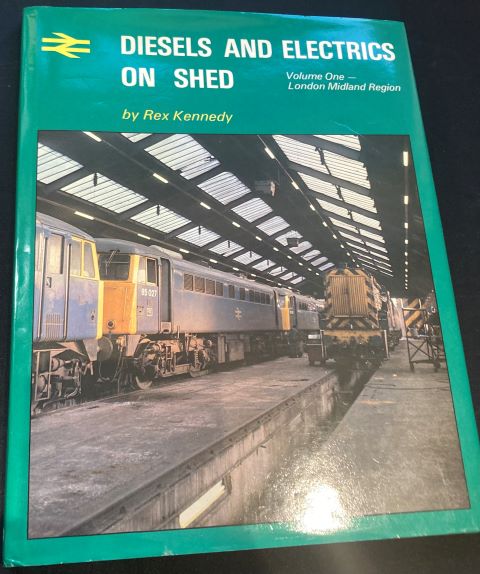 Diesels and Electrics on Shed Volume One - London Midland Region