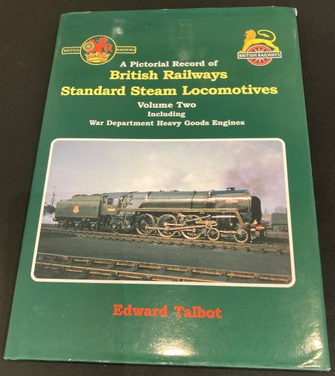 A Pictorial Record of British Railways Standard Steam Locomotives Volume Two